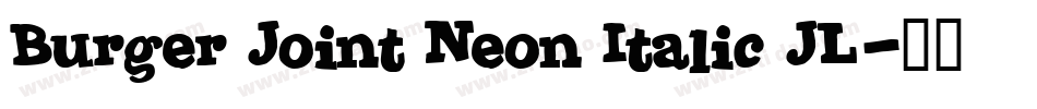 Burger Joint Neon Italic JL字体转换